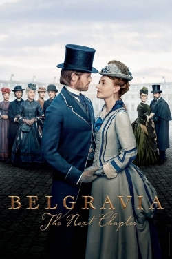 Watch free Belgravia: The Next Chapter Movies