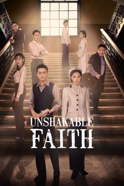 Watch free Unshakable Faith Movies