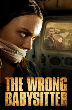 Watch free The Wrong Babysitter Movies