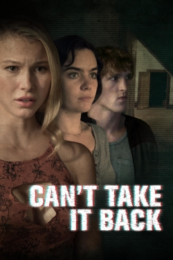 Watch free Can't Take It Back Movies