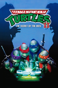 Watch free Teenage Mutant Ninja Turtles II: The Secret of the Ooze Movies