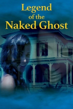 Watch free Legend of the Naked Ghost Movies