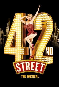 Watch free 42nd Street: The Musical Movies