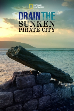 Watch free Drain The Sunken Pirate City Movies