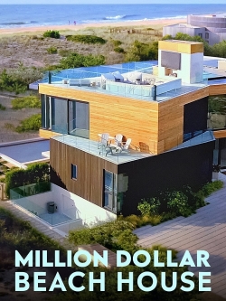 Watch free Million Dollar Beach House Movies