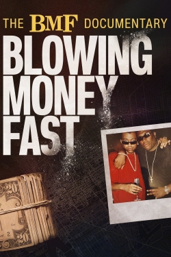 Watch free The BMF Documentary: Blowing Money Fast Movies