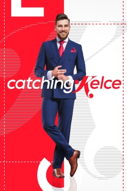 Watch free Catching Kelce Movies
