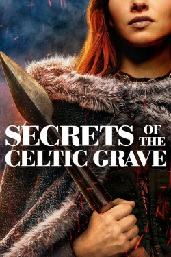 Watch free Secrets of the Celtic Grave Movies