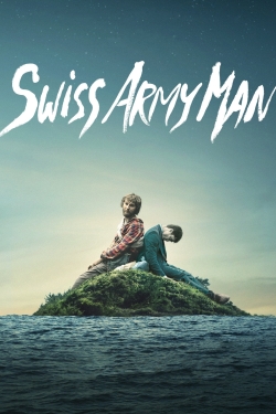 Watch free Swiss Army Man Movies