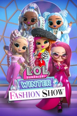 Watch free L.O.L. Surprise! Winter Fashion Show Movies