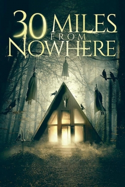 Watch free 30 Miles from Nowhere Movies