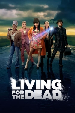 Watch free Living for the Dead Movies