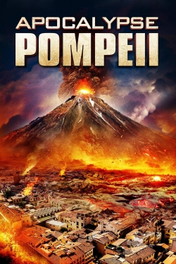 Watch free Apocalypse Pompeii Movies