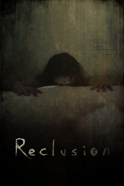 Watch free Reclusion Movies