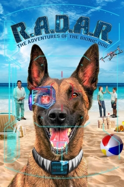 Watch free R.A.D.A.R.: The Adventures of the Bionic Dog Movies