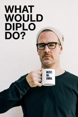 Watch free What Would Diplo Do? Movies