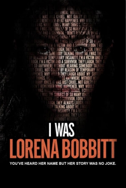 Watch free I Was Lorena Bobbitt Movies
