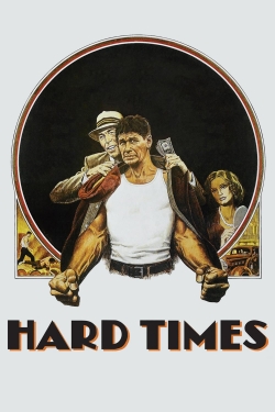 Watch free Hard Times Movies