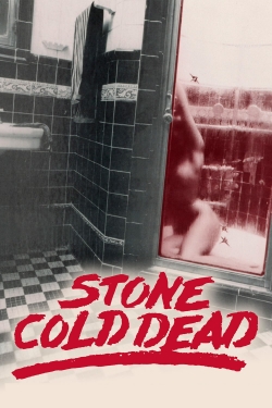 Watch free Stone Cold Dead Movies