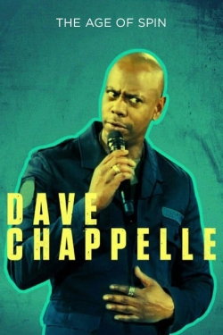 Watch free Dave Chappelle: The Age of Spin Movies