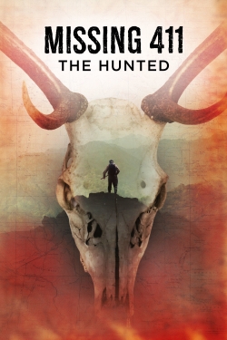 Watch free Missing 411: The Hunted Movies