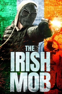 Watch free The Irish Mob Movies