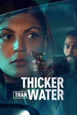 Watch free Thicker Than Water Movies