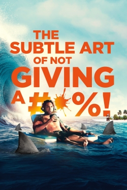 Watch free The Subtle Art of Not Giving a #@%! Movies