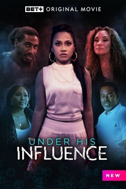 Watch free Under His Influence Movies