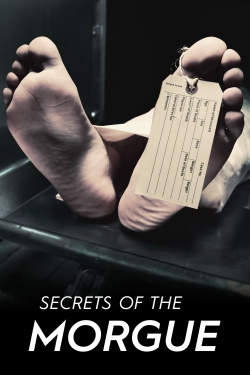 Watch free Secrets of the Morgue Movies