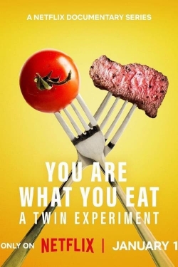 Watch free You Are What You Eat: A Twin Experiment Movies