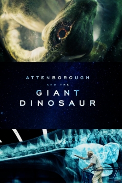 Watch free Attenborough and the Giant Dinosaur Movies