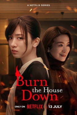 Watch free Burn the House Down Movies