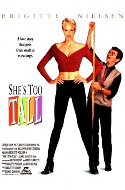 Watch free She's Too Tall Movies