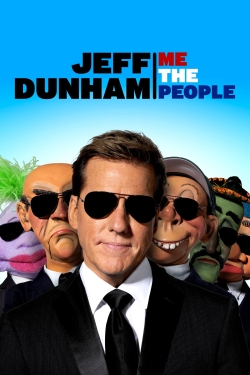 Watch free Jeff Dunham: Me The People Movies