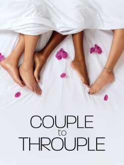 Watch free Couple to Throuple Movies