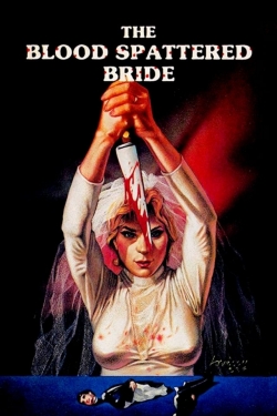 Watch free The Blood Spattered Bride Movies