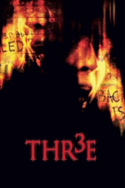 Watch free Thr3e Movies