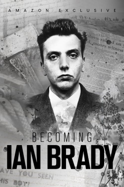 Watch free Becoming Ian Brady Movies