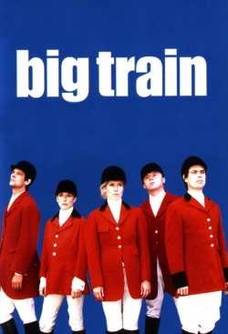 Watch free Big Train Movies