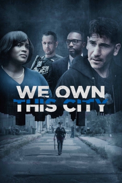 Watch free We Own This City Movies