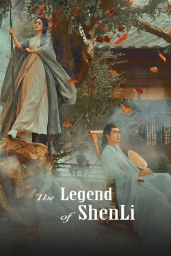 Watch free The Legend of ShenLi Movies