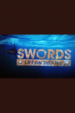 Watch free Swords: Life on the Line Movies