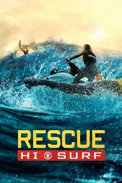 Watch free Rescue: HI-Surf Movies