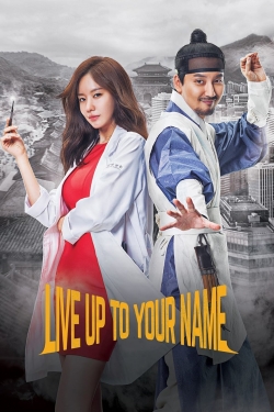 Watch free Live Up To Your Name Movies
