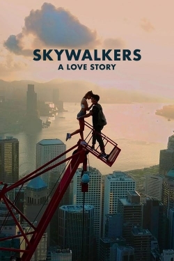 Watch free Skywalkers: A Love Story Movies