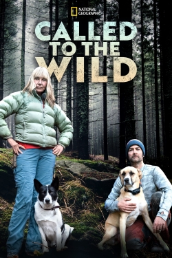 Watch free Called to the Wild Movies