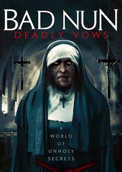 Watch free Bad Nun: Deadly Vows Movies