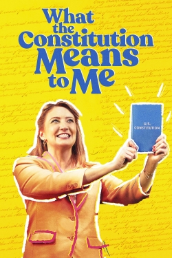 Watch free What the Constitution Means to Me Movies
