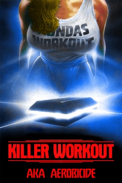 Watch free Killer Workout Movies